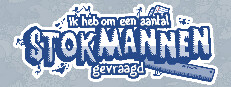 Ik heb om een aantal stokmannen gevraagd