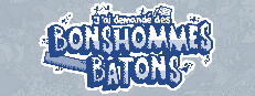 J'ai demandé des bonshommes bâtons