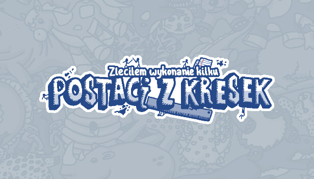 Zleciłem wykonanie kilku postaci z kresek