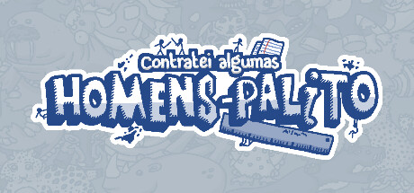 Contratei algumas homens-palito