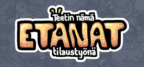 Teetin nämä etanat tilaustyönä