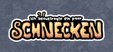 Ich beauftragte ein paar Schnecken 