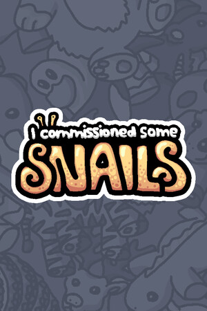 I commissioned some snails