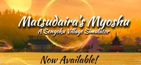 Matsudaira's Myoshu: A Sengoku Village Simulator — Steam header