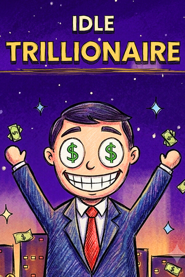 Idle Trillionaire
