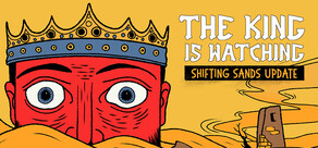 The King is Watching