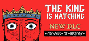 The King is Watching