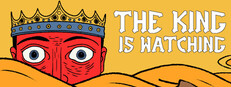 The King is Watching