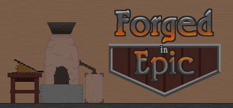 Forged in Epic: header artwork