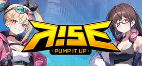 PUMP IT UP RISE