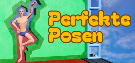 Perfect Poses / Perfekte Posen