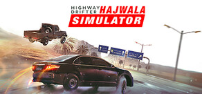 Highway Drifter: Hajwala Simulator