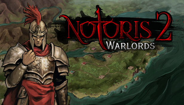 Notoris 2: Warlords di Steam