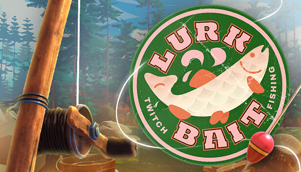 LurkBait Twitch Fishing no Steam