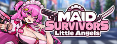 Maid Survivors : Little Angels