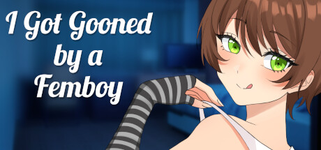 I got GOONED by a FEMBOY — Steam header