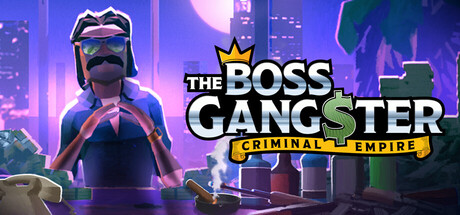 The Boss Gangster: Criminal Empire