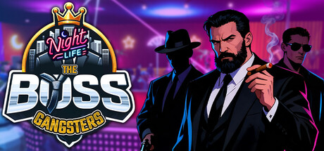 黑帮大佬：夜生活 v0.1.17（The Boss Gangsters Nightlife）免安装中文版