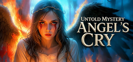 Untold Mystery: Angel’s Cry