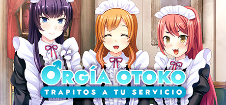 Orgía Otoko; Trapitos a tu servicio