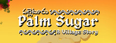 Palm Sugar: A Village Story