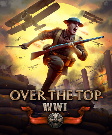 Over The Top: WWI