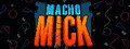 Macho Mick