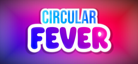 Circular Fever
