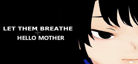 Let Them Breathe: Hello Mother: header artwork
