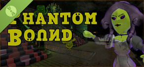 Phantom Bound Demo