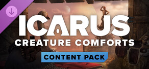 Icarus: Creature Comforts Pack