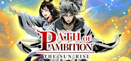 Path of Ambition: The Sun Rise — Steam header