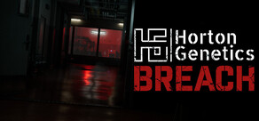 Horton Genetics: Breach