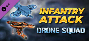 Infantry Attack: Drone Squad