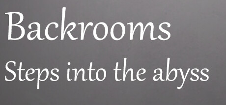 Backrooms: Steps into the abyss: header artwork