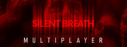 SILENT BREATH