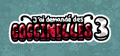 J'ai demandé des coccinelles 3