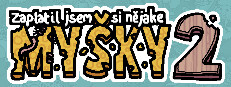 Zaplatil jsem si nějaké myšky 2