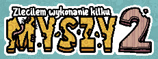 Zleciłem wykonanie kilku myszy 2