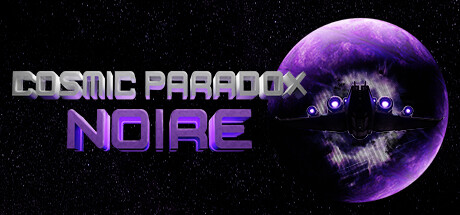 Cosmic Paradox: Noire — Steam header