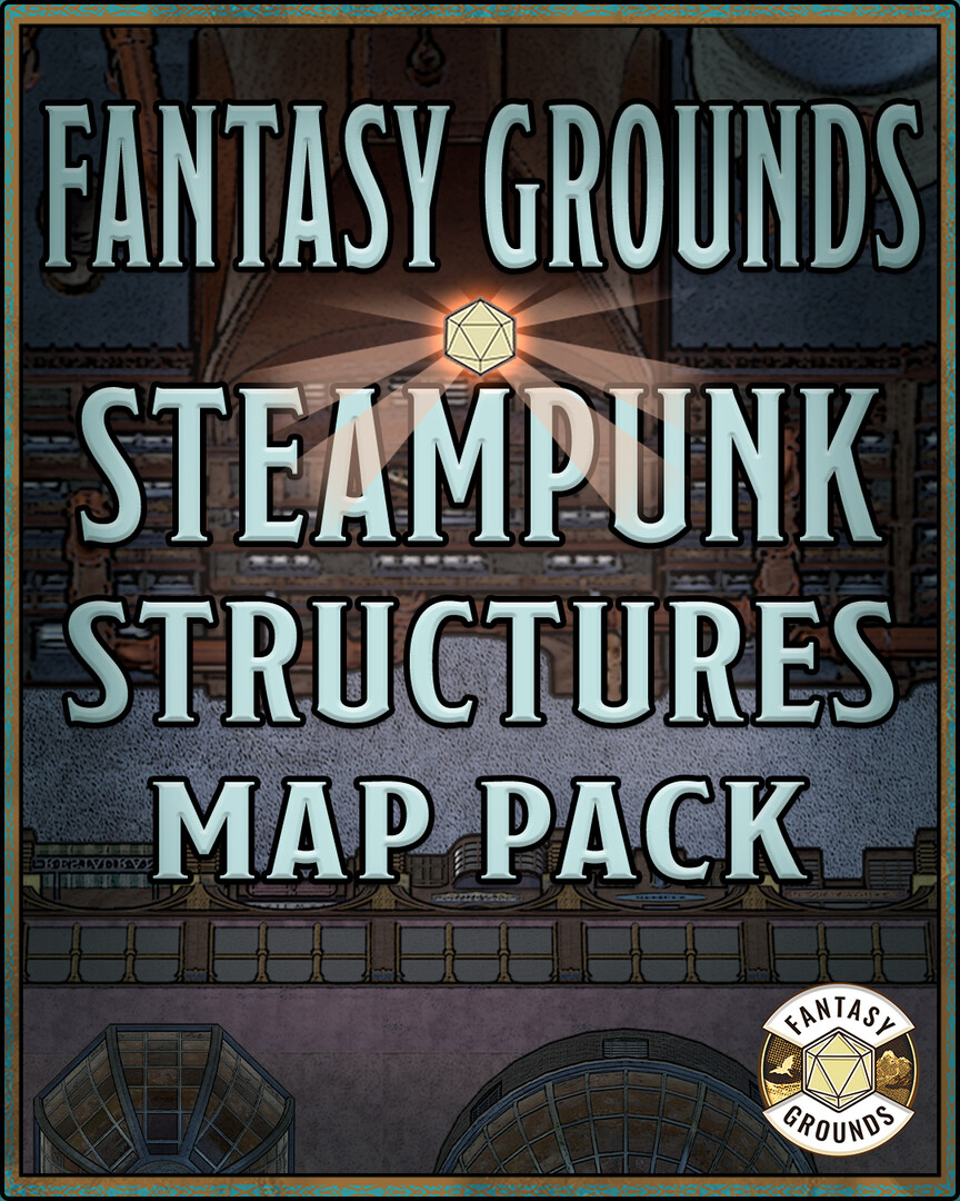 Fantasy Grounds - FG Steampunk Structures Map Pack on Steam