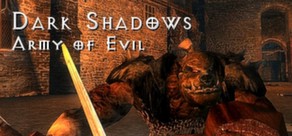 Dark Shadows - Army of Evil