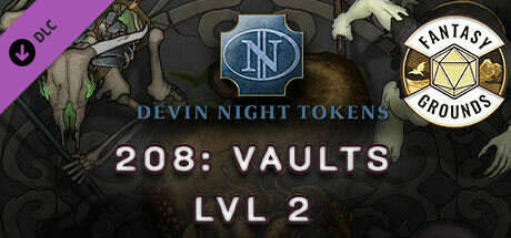 Fantasy Grounds - Devin Night Pack 208: Vaults Lvl 2