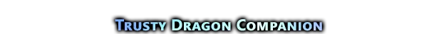 Trusty Dragon Companion