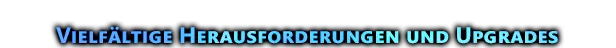 Wide Variety of Challenges & Upgrades