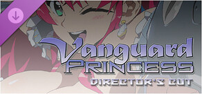 Vanguard Princess Director's Cut