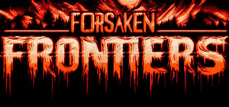 Forsaken Frontiers