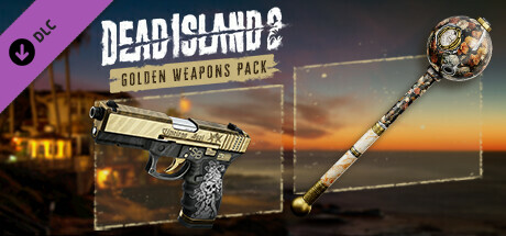 Dead Island 2 - Golden Weapons Pack