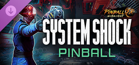 Pinball FX Midnight - System Shock Pinball