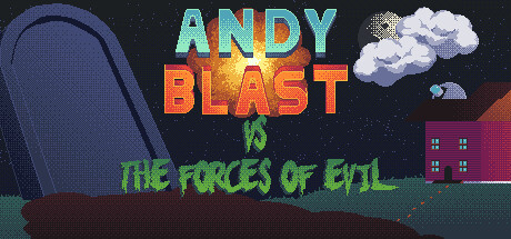 Andy Blast Vs The Forces of Evil — Steam header